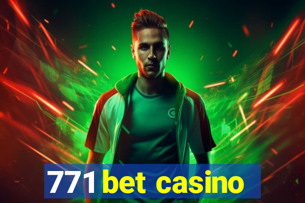 771 bet casino
